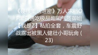 [原y版b]_215_甜t甜t诱y_自z慰w_20220116