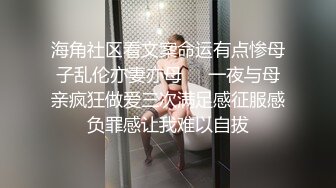 太刺激了吧性感一对骚闺蜜为了满足狼友妹子穿紧身牛仔裤翘着屁股脱下裤子道具插逼淫语就操她嫩逼