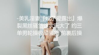 顶级泄密极品反差眼镜妹背着男友做异性SPA 结果被男技师一顿骚操作后强火力爆菊