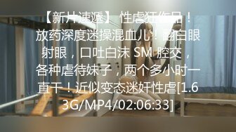 STP22867 说话温柔酒窝眼镜新人美女&nbsp;&nbsp;爸爸插我M腿假屌抽插&nbsp;&nbsp;快速进出插得喊不要 浴室洗澡湿身诱惑 翘起屁股掰开菊花