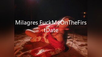 Milagres FuckMeOnTheFirstDate